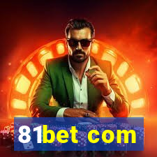 81bet com